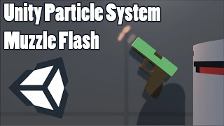 How to Make a Muzzle Flash using Unity's Particle System | Unity Tutorials