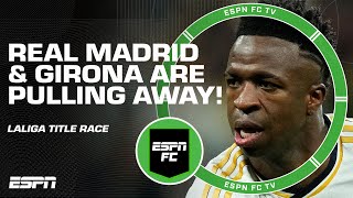 Real Madrid & Girona are PULLING AWAY in the LALIGA title race 📈 Can Barcelona catch up? | ESPN FC