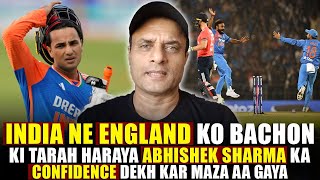 India ne England ko bachon ki tarah haraya Abhishek Sharma ka confidence dekh kar maza aa gaya