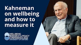 Daniel Kahneman on wellbeing and how to measure it | University of Oxford 2022