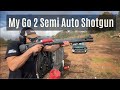 My Go 2 Semi Auto Shotguns