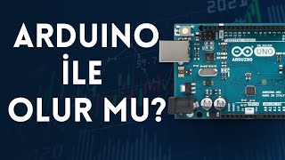 Arduino ile gömülü sistemlere giriş yapılabilir mi?