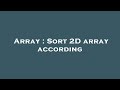 Array : Sort 2D array according