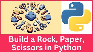 Build a Rock, Paper, Scissors Game Using Simple Python | Beginner Python Project From Scratch