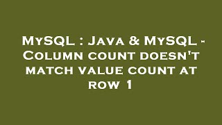 MySQL : Java & MySQL - Column count doesn't match value count at row 1
