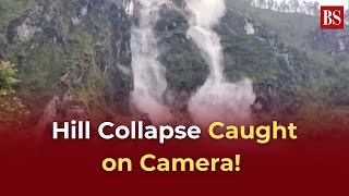 Hill Collapse Caught on Camera! Hill collapses in Uttarakhand’s Chamoli district