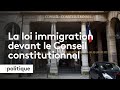 La loi immigration devant le Conseil constitutionnel