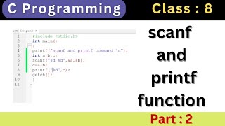 Scanf And Printf : Part 2 | C Programming | Coding