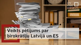 Veikts pētījums par birokrātiju Latvijā un ES