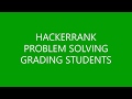 GRADING STUDENTS | PROBLEM SOLVING | HACKERRANK