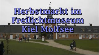 Herbstmarkt im Freilichtmuseum Kiel  Molfsee