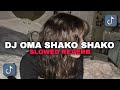 DJ OMA SHAKO SHAKO JJ PARGOY ( SLOWED REVERB )