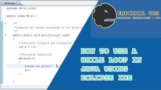 How to write a WHILE LOOP in Java using Eclipse IDE