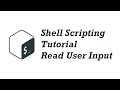 03. Shell Scripting Tutorial for Beginners - Read User Input
