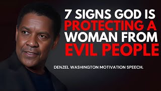 7 Signs God Is Protecting a Woman from Evil People - Denzel Washington Best Motivational Speech.