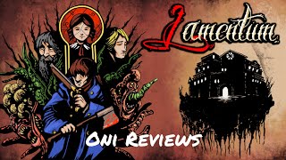 Oni Reviews: Lamentum