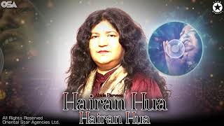 Hairan Hua Hairan Hua | Abida Parveen | complete full version | official HD video | OSA Worldwide