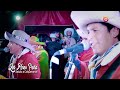 lo hnos peña cantando regreso saludo a colquemarca por su 116 aniversario liwi prod