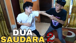 DUA SAUDARA 2 || Indonesia's Best Action Movie