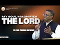 Sunday Worship | My Soul Magnifies The Lord | Luke 1:46 | Pr. Paul T Mathews | 01 Dec 2024