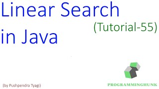 Linear Search | Sequential Search in Java | Java Tutorial-55 | latest | 2020