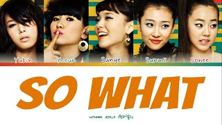 Wonder Girls -  So What (뭐 어때) ft David Kim Color Coded Lyrics (Eng/Rom/Han/가사)