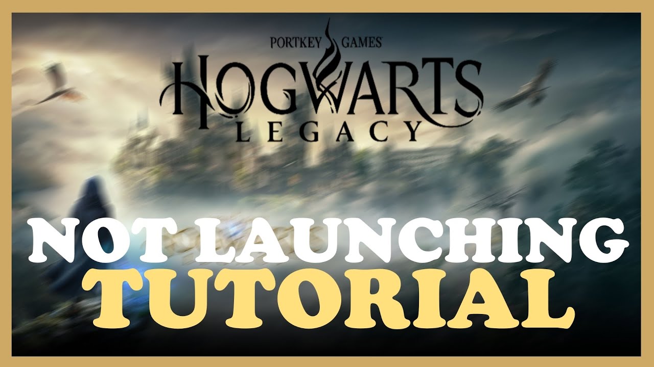 Hogwarts Legacy – Fix Not Launching – Complete Tutorial - YouTube