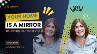 Home as a Mirror: Reflecting Your Inner World