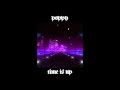 time is up - poppy〔 slowed + reverb 〕