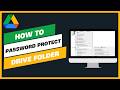 How to Password Protect a Google Drive Folder Workaround