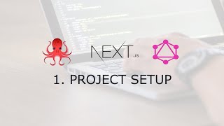 1. Mock GraphQL Requests in NextJS - Project Setup