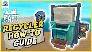 Ultimate RECYCLER Guide 2024 – Everything You Need to Know | Raft