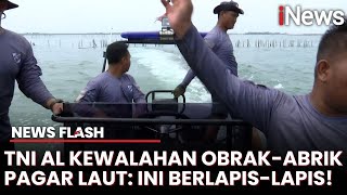 Momen Epic TNI AL Obrak-abrik Pagar Laut, Jalankan Perintah Presiden Prabowo | News Flash