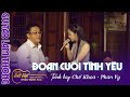 Đoạn cuối Tình Yêu - Sao buồn quá - Chế Khoa & Phan Vy Offline cùng Guitar Lâm Thông - Cafe Đất Việt