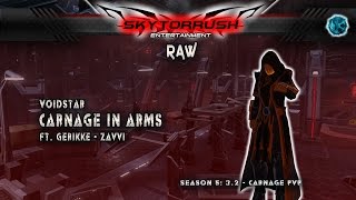 Skyrush - Carnage in Arms ft. Gerikke, Zavvi - The Voidstar ► SWTOR PvP 3.2 Marauder - Carnage