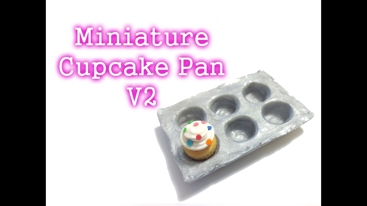 Tutorial Miniature Cupcake Pan Polymer Clay Youtube