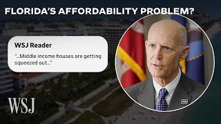 Does Florida Have an Affordability Problem? We Asked Sen. Rick Scott | WSJ
