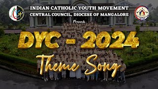 DYC THEME SONG 2024 | ICYM MANGALORE DIOCESE