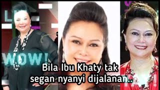 BILA IBU KHATY TAK SEGAN NYANYI DIJALANAN