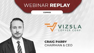 Vizsla Copper Corp. | Webinar Replay