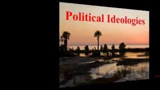 2015 01 21 Rey Ty Political Science Roskin Ch3 Political Ideologies