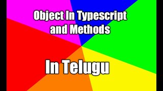 Object creation in Typescript || methods in Telugu.