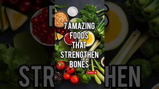 7 Amazing Foods that strengthen bones#health #healthy #bones #shorts #healthyfood #healthyeating