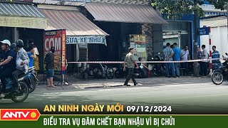 Bị xúc phạm vì từ chối nhậu, gã trai vác kiếm đâm bạn tử vong | An ninh ngày mới ngày 9/12 | ANTV