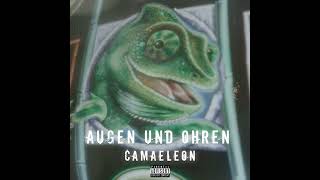 CAMAELEON - AUGEN UND OHREN (Official Audio)