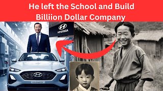 Poor Worker Built Billion Dollar Company | Chung Ju-Yung’s Inspiring Journey