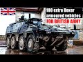 Quite alot! British Army will get additional hundreds of new armored vehicles