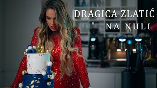 Dragica Zlatic  - Na nuli (Official video)