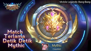 MATCH PALING LAMA.. DI SAAT DETIK DETIK MYTHIC