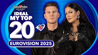 Eurovision 2025: My Ideal Top 20 (NEW 🇮🇸)